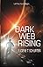 Dark Web Rising