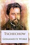 Tschechow - Gesam...