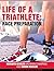 Life of a Triathlete: Race ...