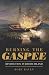 Burning the Gaspee: Revolution in Rhode Island (Military)