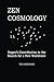 Zen Cosmology: Dogen's Contribution to the Search for a New Worldview