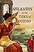 Atlantis: On the Tides of D...