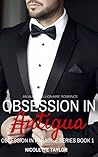 Obsession in Antigua: (Obsession In Paradise, Book One)