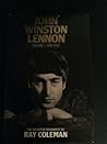 John Winston Lennon by Ray Coleman