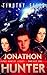 Jonathon Hunter: Second Edition (The Hunter Legacy Omnibus Book 1)