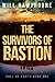 The Survivors of Bastion: A...
