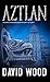 Aztlan (Dane Maddock Origins #9.5)