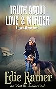 Truth About Love & Murder