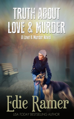 Truth About Love & Murder (Love & Murder Book 1)