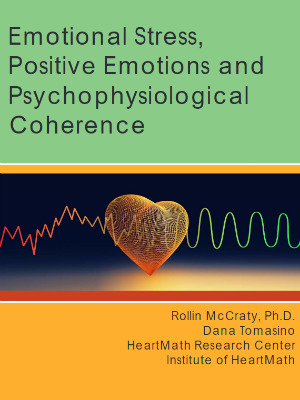 Emotional Stress, Positive Emotions & Psychophysiological Coherence