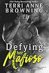 Defying Her Mafioso by Terri Anne Browning