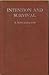 Intention and Survival: Psychical Research Studies and the Bearing of Intentional Actions by Trance Personalities on the Problem of Human Survival