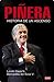 Piñera: Historia de un ascenso