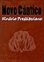 Novo Cântico Hinário Presbiteriano: Manual de hinos e cânticos adotado pela Igreja Presbiteriana (Portuguese Edition)