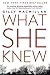 What She Knew