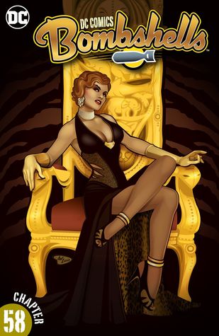 DC Comics Bombshells (Digital First), #58, 26 August 2016: Men Who Would Be Kings, Part 1