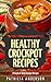 Healthy Crockpot Recipes:31...