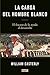 La carga del hombre blanco: El fracaso de la ayuda al desarrollo (Spanish Edition)
