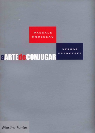 A arte de conjugar verbos franceses