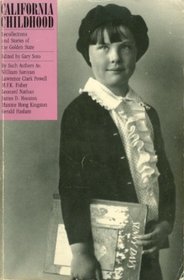 California Childhood: Recollections and Stories of the Golden State (Paperback)