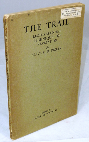 The Trail: Lectures on the Technique of Revelation