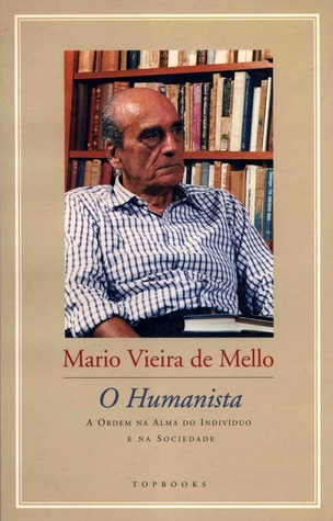 O humanista: A ordem na alma do indivíduo e na sociedade