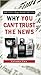 Why You Can't Trust the News, Volume Two by Cliff Kincaid