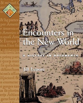 Encounters in the New World: A History in Documents (Pages from History)