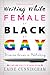 Writing While Female or Black or Gay: Why Women, Authors of Color, and LGBT Authors Need Not Submit (Reverse Engineering Publishing) (Volume 1)