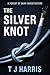 The Silver Knot (Forest of Dean Investigations Book 1)
