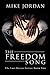 The Freedom Song by Mike Jordan