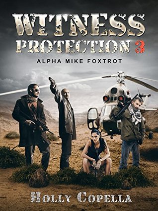 Alpha Mike Foxtrot (Witness Protection #3)
