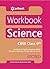 Workbook Science - CBSE Cla...
