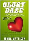 Glory Daze (The Liza Radley, Housewife Detective Chronicles, #3)