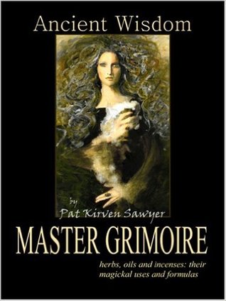 Ancient Wisdom: The Master Grimoire (Paperback)