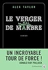 Le Verger de marbre by Alex Taylor
