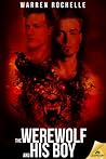 The Werewolf and His Boy by Warren Rochelle