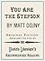 You Are the Stepson (Electric Literature's Recommended Reading Book 65)
