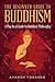 Buddhism: The Beginner's Practical Guide to Buddhist Philosophy - Mindfulness, Spiritual Enlightenment & Inner Peace