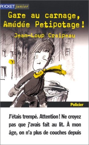 Gare au carnage, Amédée Petitpotage ! (Paperback)