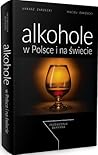 Alkohole w Polsce...