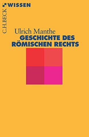 Geschichte des römischen Rechts (German Edition)