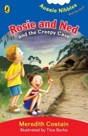 Rosie and Ned and the Creepy Cave (Aussie Nibbles)