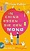In China essen sie den Mond: Ein Jahr in Shanghai (German Edition)