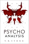 Psycho Analysis by V.R. Stone