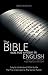 The Bible was not Written in English: How Church Traditions Have Kept Us in the Dark