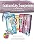 Saturday Surprise: Book One: Active Recognition (Everyday Miracles: A Storybook Series Based on the Nurtured Heart Approach)