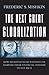 The Next Great Globalization: How Disadvantaged Nations Can Harness Their Financial Systems to Get Rich