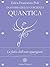 Anatomia della Coscienza Quantica by Erica Francesca Poli