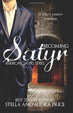 Becoming Satyr (Paperback)